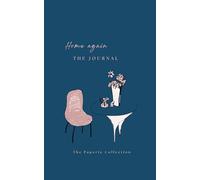 HOME AGAIN: The Journal To Be Happy In Any House