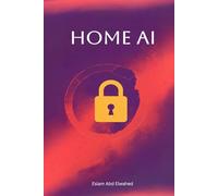 Home AI: 100 True Stories of Smart Systems Turning Against Families
