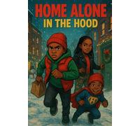 HOME ALONE IN THE HOOD