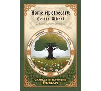 Home Apothecary Celtic Wheel: A Year of Herbal Wisdom, Holistic Remedies, and Celtic Lore (Black & White Edition)