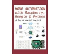 Home Automation with Raspberry Google amp Python - Gregorio Chenlo Romero - Amazon Digital Services LLC KDP - Livre en Anglais - Paperback Gregorio Chenlo RomeroGregorio Chenlo Romero (Auteur)