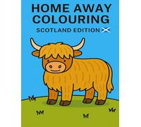 Home Away Colouring: Scotland Edition