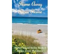Home Away From Home. Abbott Island Book 2