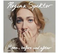 Home, Before and After by Regina Spektor [CD] NEUF
