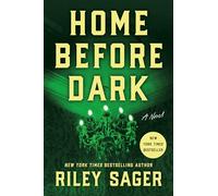 Home Before Dark: A Novel