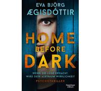 Home Before Dark Psychothriller - Eva Björg Ægisdóttir - Kiepenheuer & Witsch eBook - ebook (ePub) - Livre