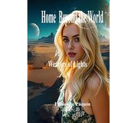 Home Beyond the World B&W: Weavers of Lighrs