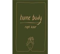 Home Body by Rupi Kaur Rupi Kaur (Auteur)