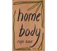 Home body - édition française Rupi Kaur (Auteur), Sabine Rolland (Traduction)