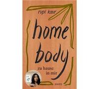 home body | Rupi Kaur Rupi KaurRupi Kaur (Auteur)