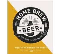 Home Brew Beer by Greg Hughes Unknown (Auteur)