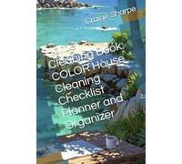 Home Cleaning Book: COLOR House Cleaning Checklist Planner and Organizer