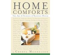 Home Comforts The Art and Science of Keeping House by Cheryl Mendelson Mendelson, Cheryl (Auteur)