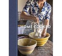 Home Cooked: 100 Essential Recipes for a New Way to Cook - [Version Originale] Inconnu (Auteur)