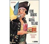 Home Cooking in the Global Village Richard R. Wilk (Auteur)