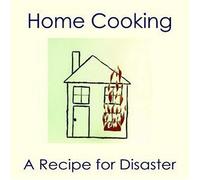 Home Cooking - Recipe for Disaster