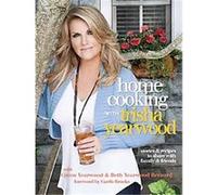 Home Cooking with Trisha Yearwood Trisha Yearwood (Auteur)