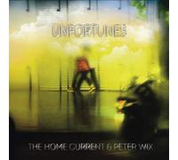 Home Current, the & Peter Wix - Unfortunes