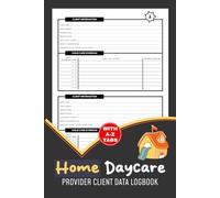 Home Daycare Provider Client Data Logbook: Child Care Client Information & Appointment Organizer | Includes A-Z Family Contact Directory for Babysitters | 106 Pages