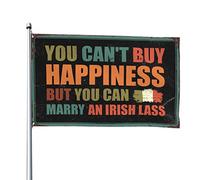 Home Decor Men You Can'T Buy Happiness But You Can Marry An Irish Lass Flag Décor Patio Decor Playroom Decor (60 x 90 cm)