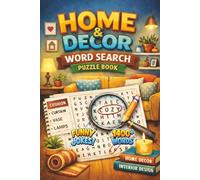 Home & Decor Word Search Puzzle Book: A collection of word searches inspired by Color themes, Interior Designs, Wall papers and Many More. A fun and ... gift for sharp minds of all ages. 6x9 inches.