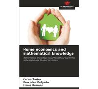 Home economics and mathematical knowledge: Mathematical knowledge-based household economics in the digital age. Student perception