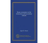 Home economics in the elementary and secondary schools