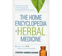 Home Encyclopedia of Herbal Medicine : Natural Rem