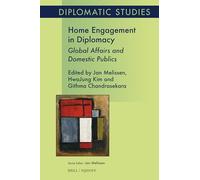 Home Engagement in Diplomacy: Global Affairs and Domestic Publics