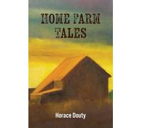 Home Farm Tales