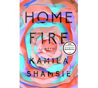 Home Fire: A Novel