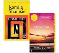 Home Fire par Kamila Shamsie & Milkman par Anna Burns ensemble de collection de 2 livres