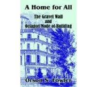 Home For All The Gravel Wall And Octagon Mode Of Building, A