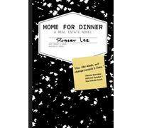 Home for Dinner: A Real Estate Novel