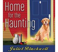 Home for the Haunting (The Haunted Home Renovation Mysteries) (Haunted Home Renovation Mysteries, 4)