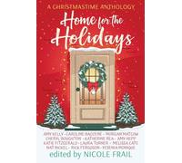 Home for the Holidays: A Christmastime Anthology