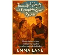 Home for the Holidays A Cozy Small Town Second Chance Romance with a Single Dad: Romance novel set during Thanksgiving