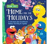 Home for the Holidays by Sesame Workshop Sesame Workshop (Auteur)