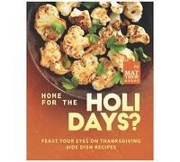 Home For The Holidays?: Feast Your Eyes On Thanksgiving Side Dish Recipes