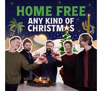 Home Free – Any Kind of Christmas – CD
