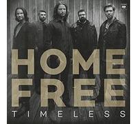 Home Free - Home Free - Timeless