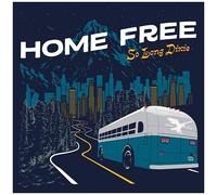 Home Free - So Long Dixie [Compact Discs]