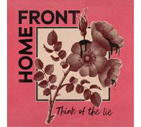 Home Front Think of the Lie (Vinyl) 12" Album