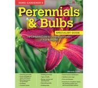 Home Gardeners Perennials Bulbs by Miranda Smith Miranda Smith, (Auteur)