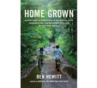 Home Grown by Ben Hewitt Inconnu (Auteur)
