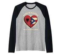 Home in Albania Heart in Puerto Rico Albanian Manche Raglan