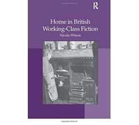 Home In British Working-Class Fiction