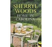 Home in Carolina by Sherryl Woods Sherryl Woods (Auteur)