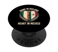 Home in Ireland Heart in Mexico Half Irish Mexican Roots PopSockets PopGrip Adhésif