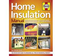 Home Insulation Manual: How to cut energy bills and make your home warm and comfortable
